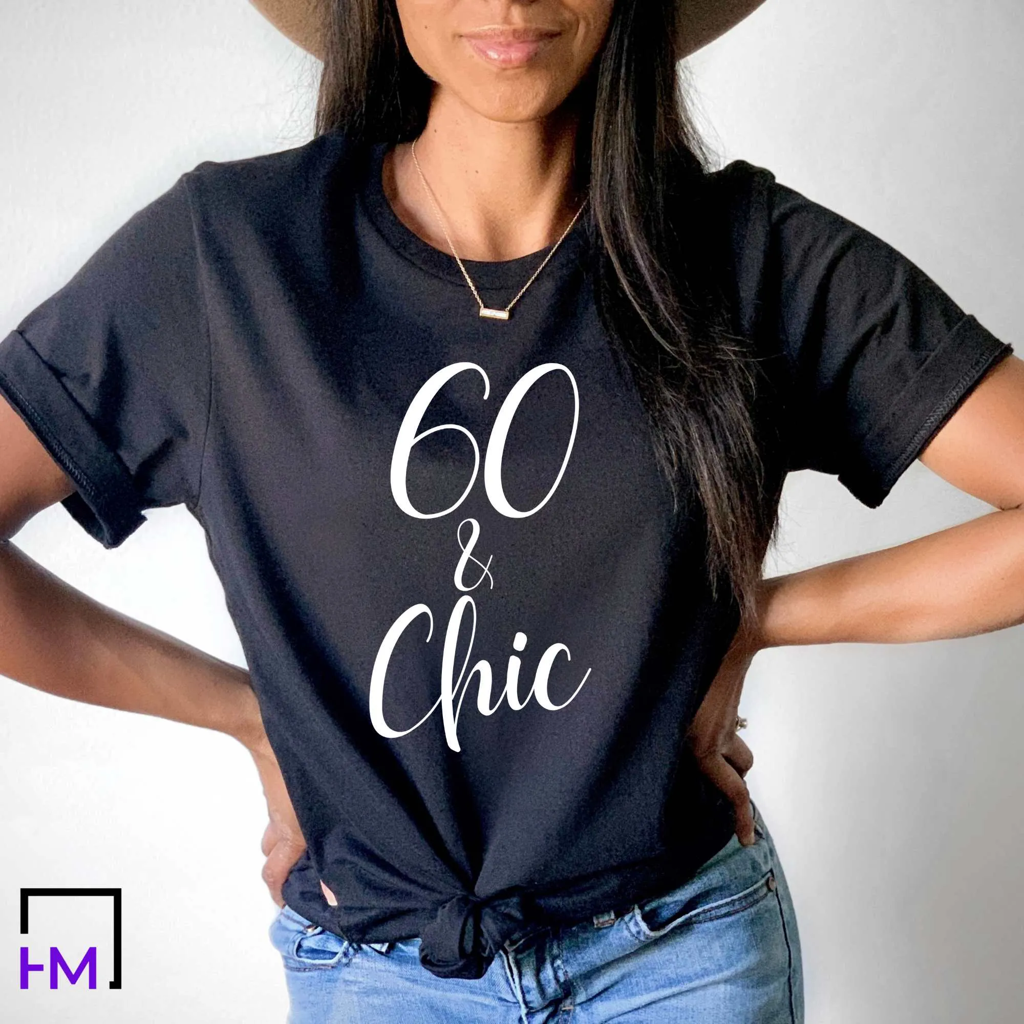 60 & Chic! 60 Birthday Shirt for Women, Gift for 60th Birthday Party