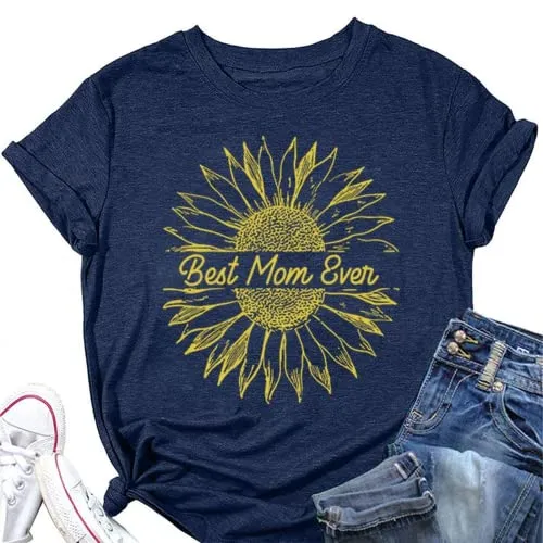 Best Mom Ever T-Shirt Women Graphic Tees