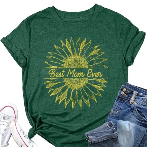 Best Mom Ever T-Shirt Women Graphic Tees