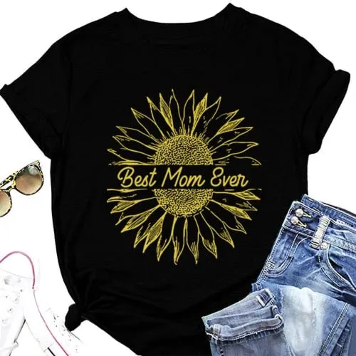 Best Mom Ever T-Shirt Women Graphic Tees