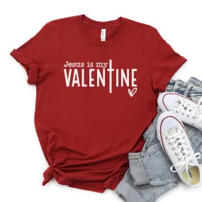 Jesus Is My Valentine Tee