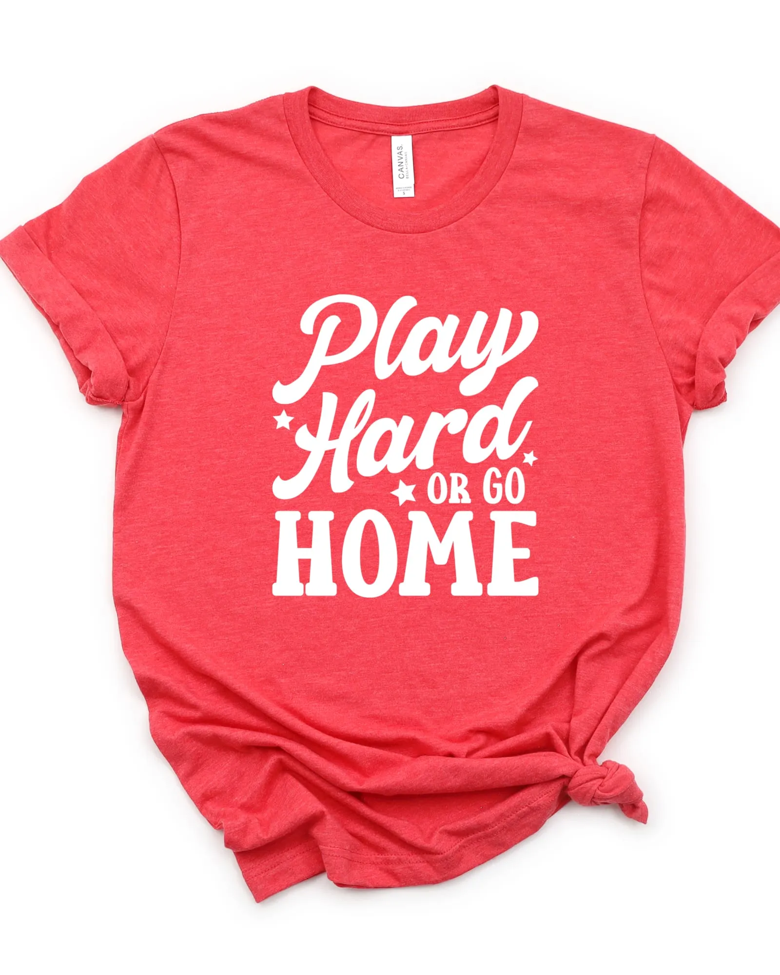 Play Hard Or Go Home Short Sleeve Graphic Tee | Hue